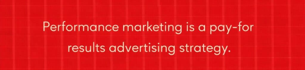 Performance Marketing Channels